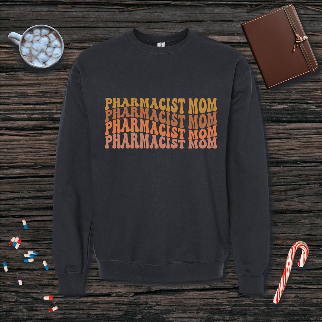 Pharmacist Mom - Mother's Day Sweatshirt