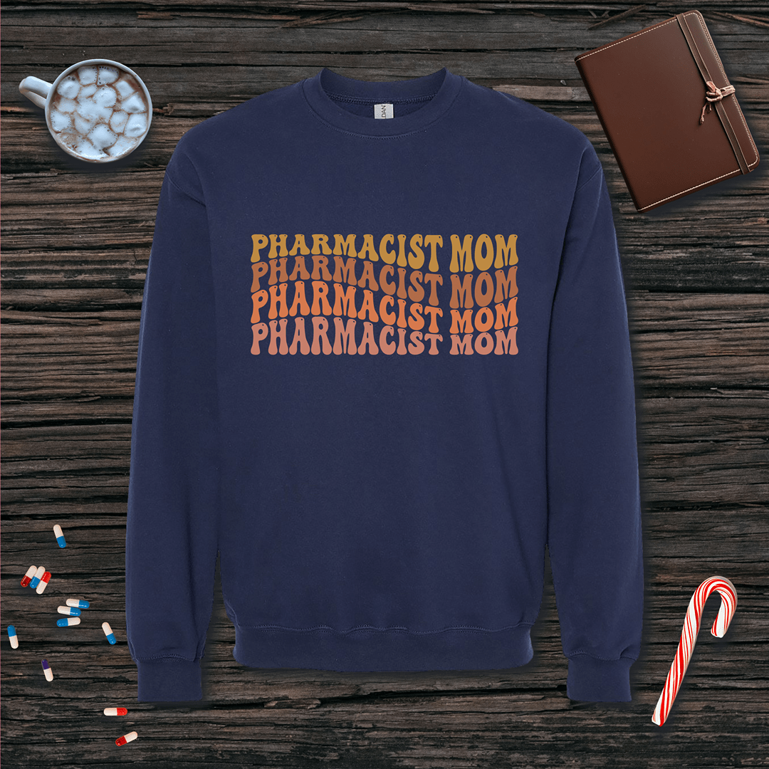 Pharmacist Mom - Mother's Day Sweatshirt