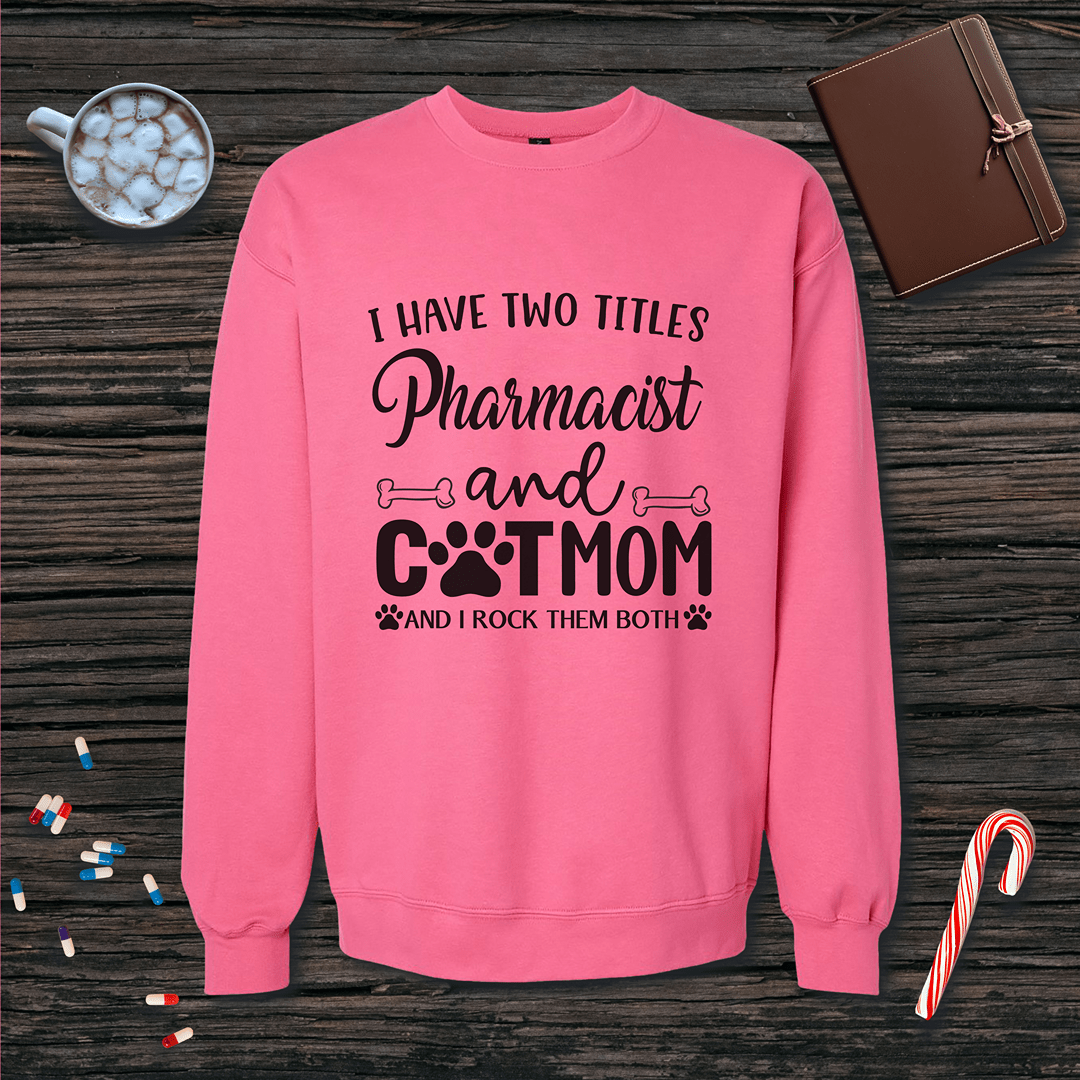 Pharmacist and Cat Mom - Mother's Day Fleece Crewneck Sweatshirt