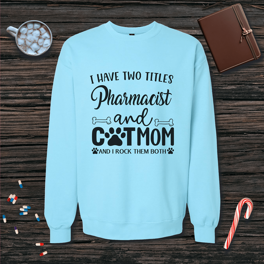 Pharmacist and Cat Mom - Mother's Day Fleece Crewneck Sweatshirt