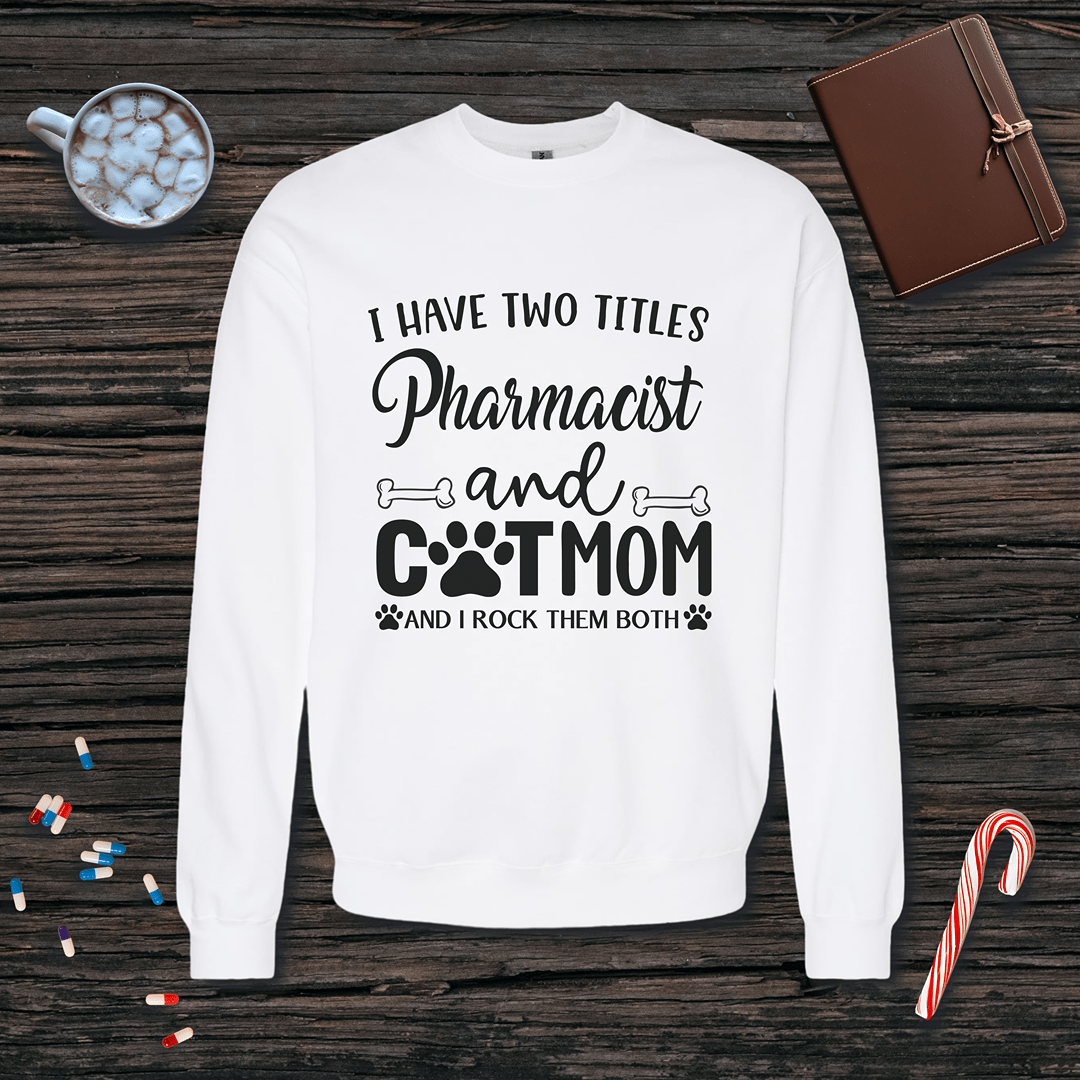 Pharmacist and Cat Mom - Mother's Day Fleece Crewneck Sweatshirt