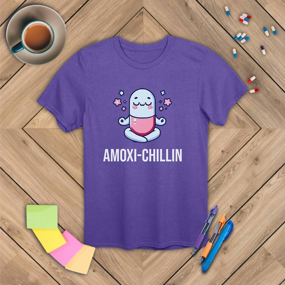 Amoxi-Chillin T-Shirt