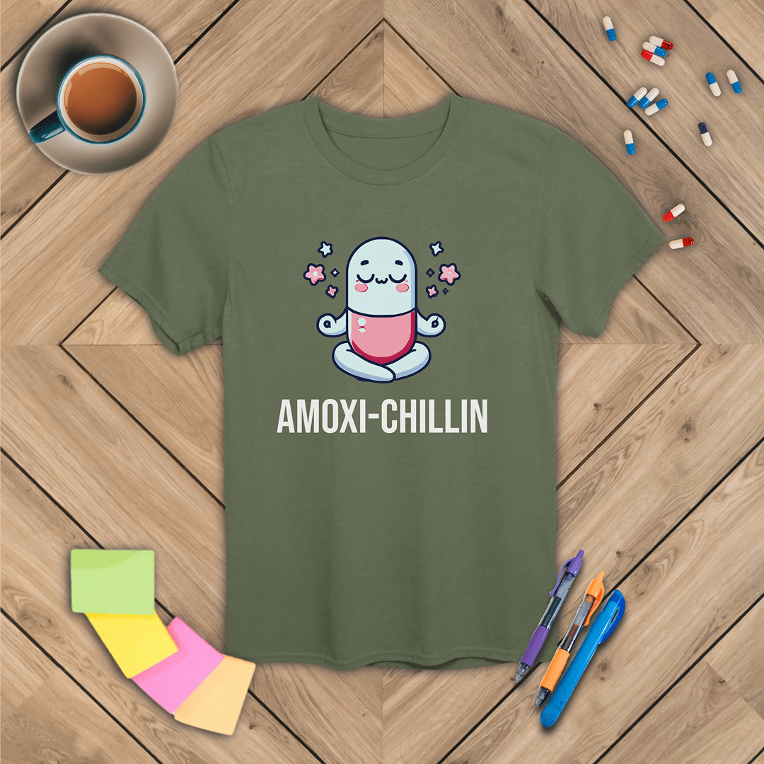 Amoxi-Chillin T-Shirt