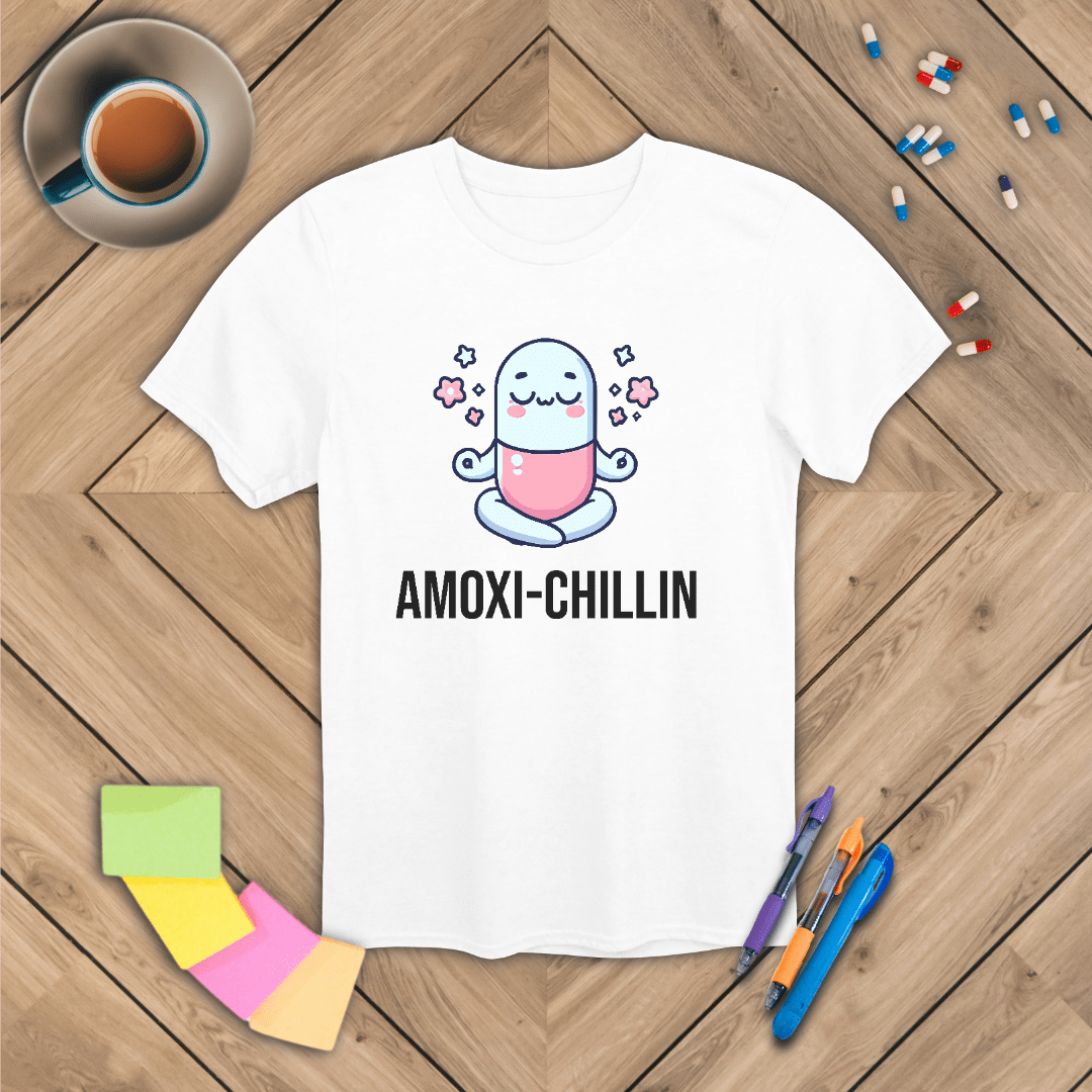 Amoxi-Chillin T-Shirt