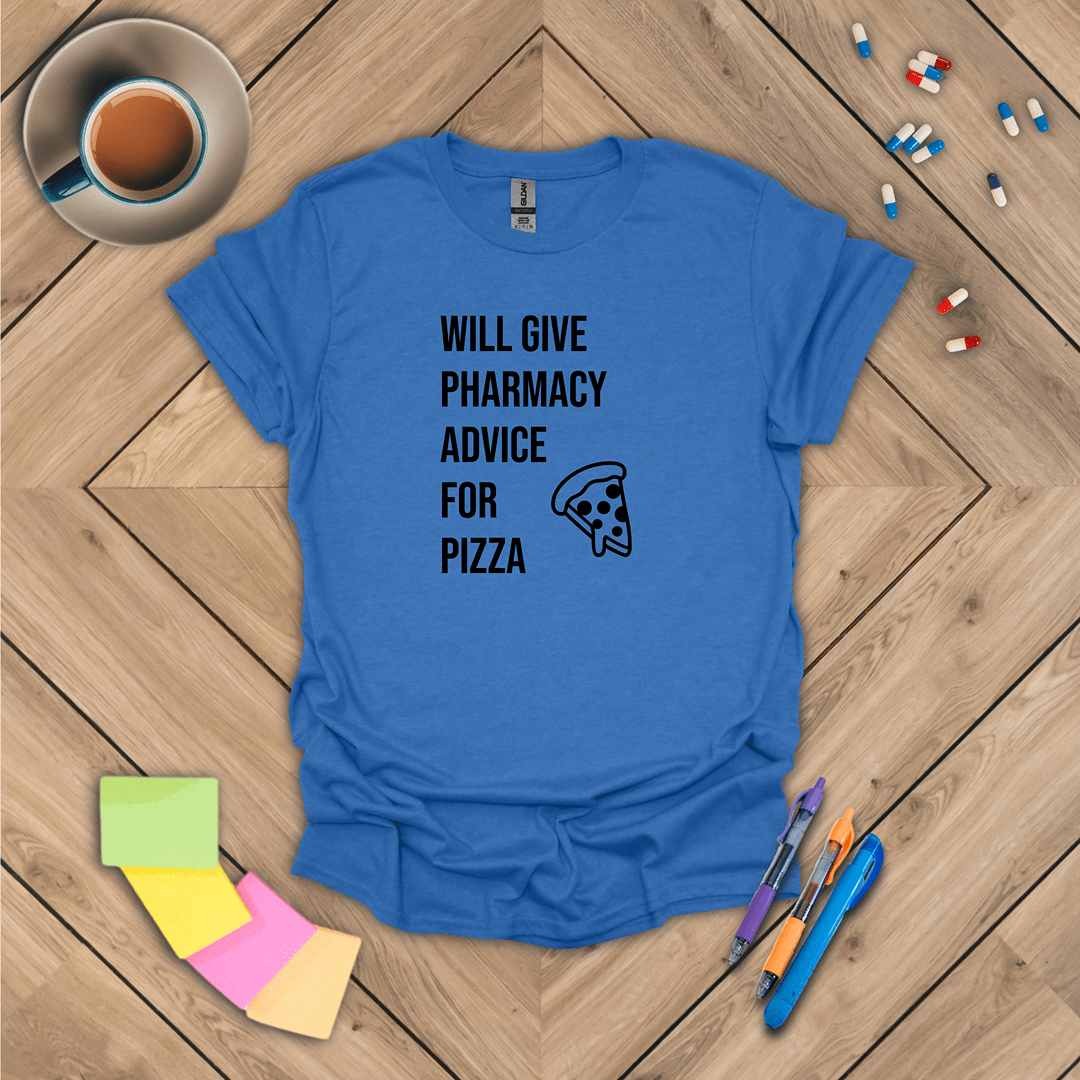 Pharmacy Advice for Pizza T-Shirt