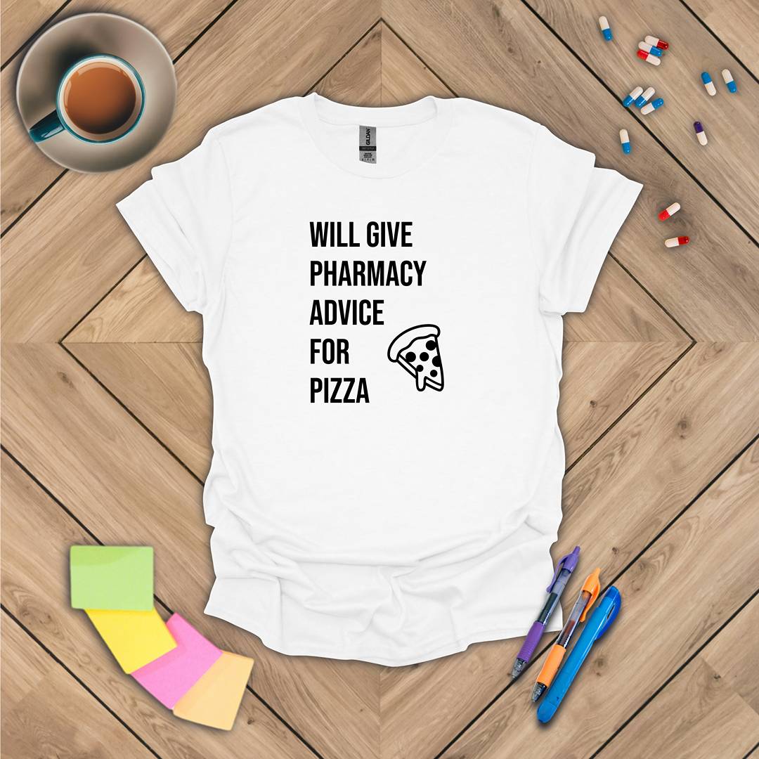 Pharmacy Advice for Pizza T-Shirt