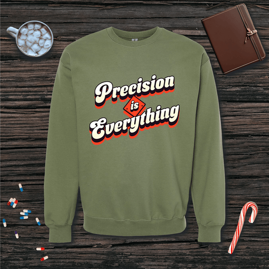 Precision is Everything Fleece Crewneck Sweatshirt