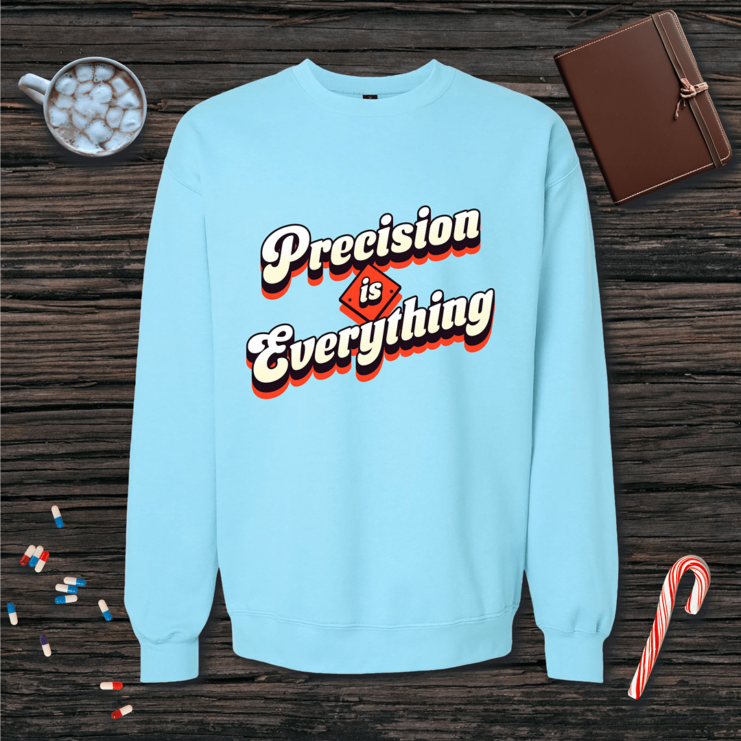 Precision is Everything Fleece Crewneck Sweatshirt