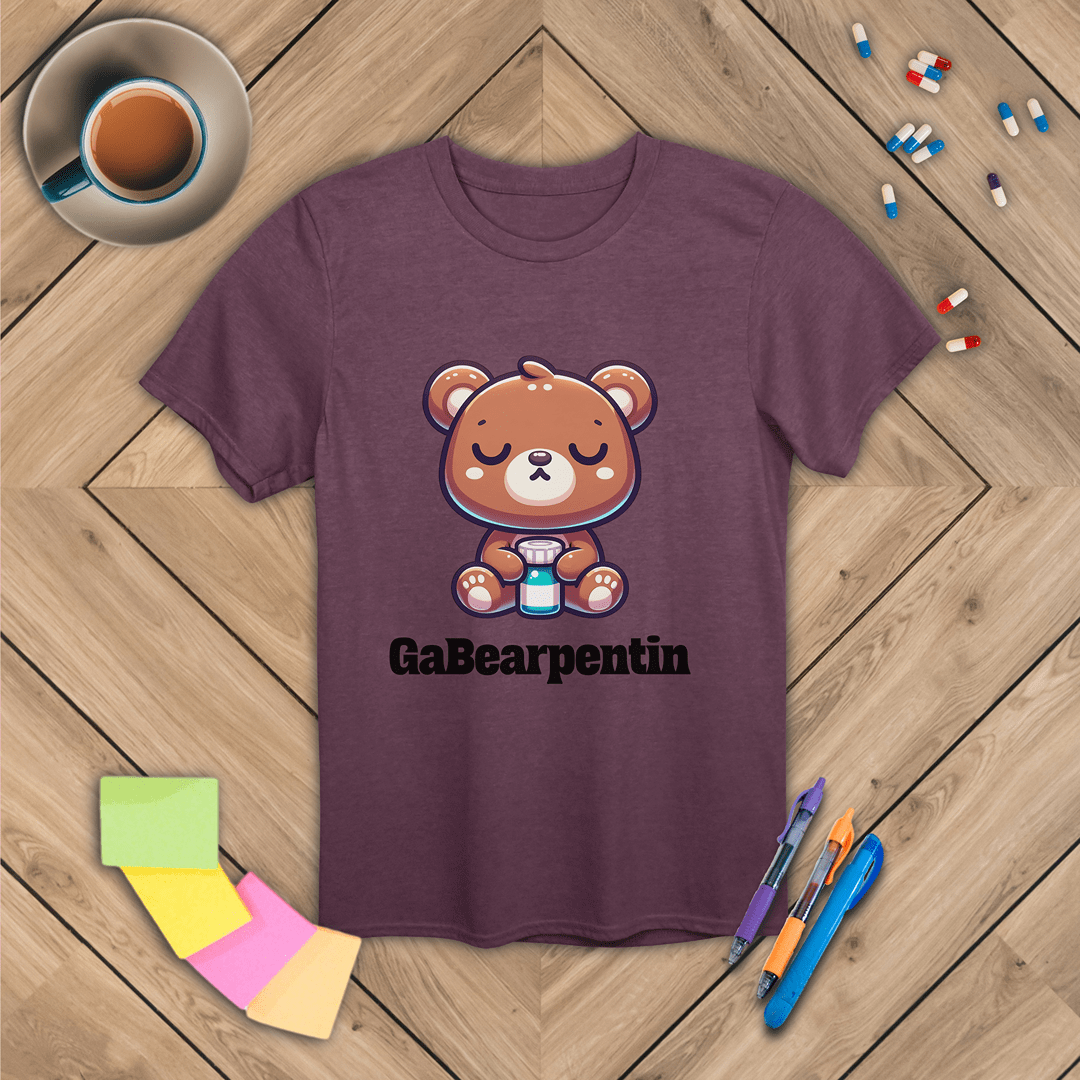 GaBearpentin T-Shirt