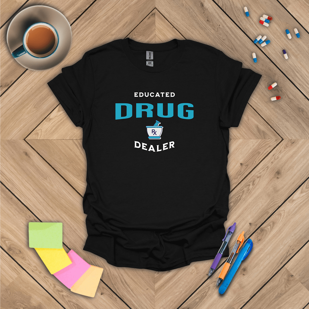 Educated Drug Dealer v1 T-Shirt