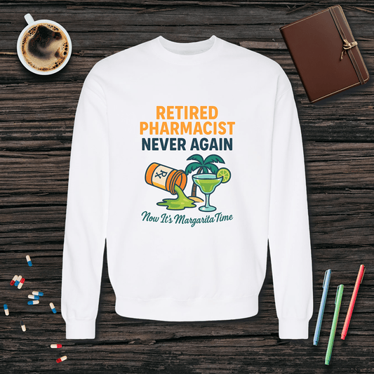 Retired Pharmacist - Margarita Time Fleece Crewneck Sweatshirt