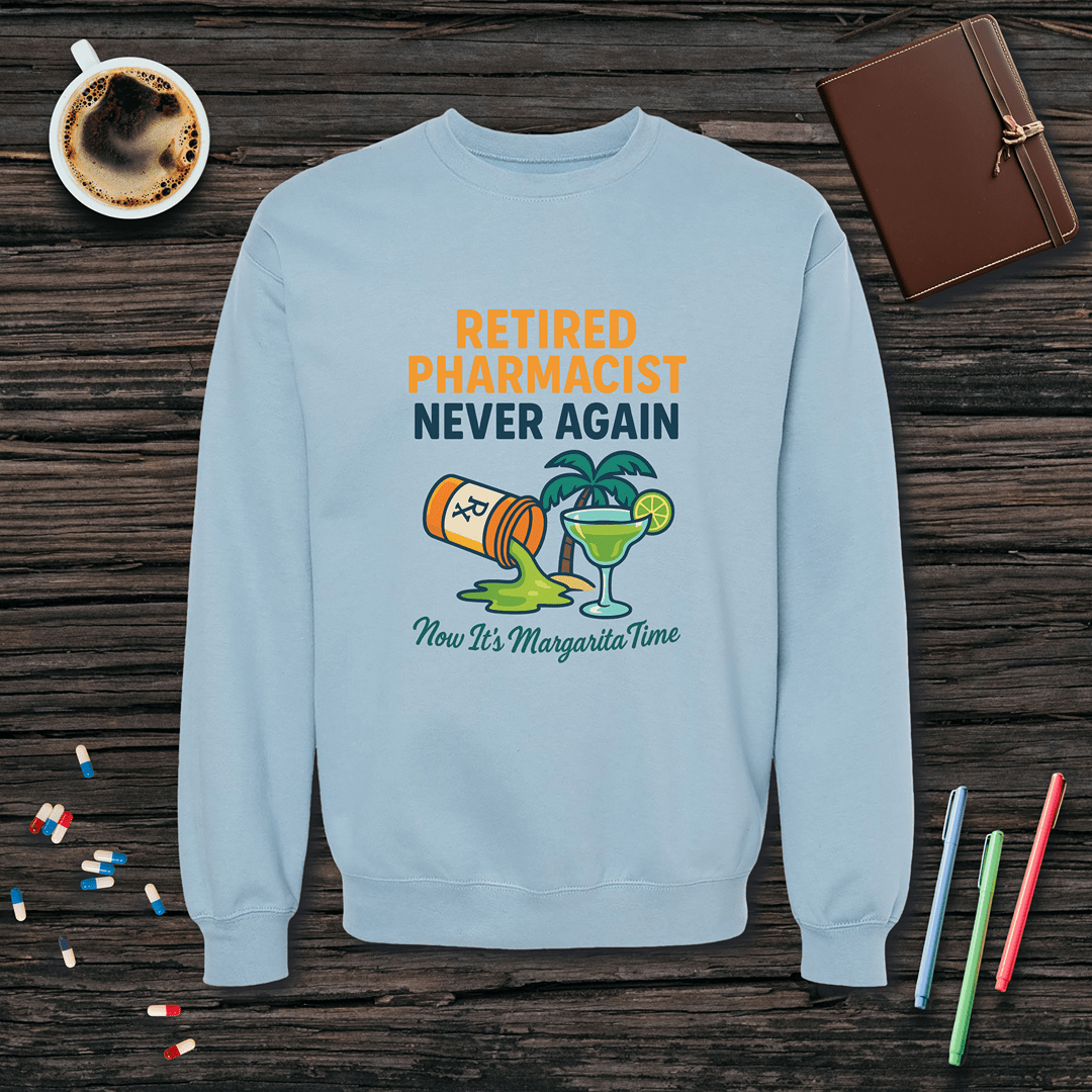 Retired Pharmacist - Margarita Time Fleece Crewneck Sweatshirt