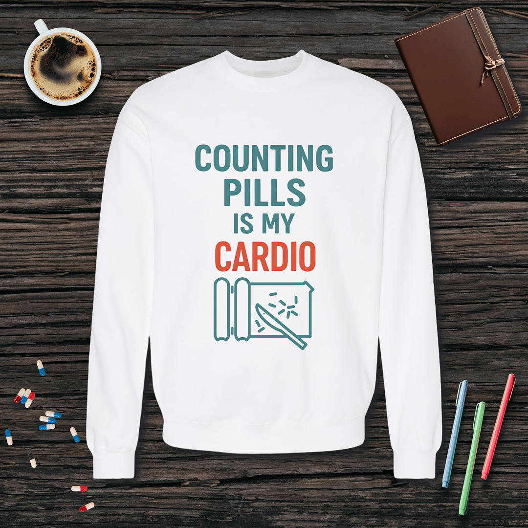 Counting Pills is My Cardio Fleece Crewneck Sweatshirt