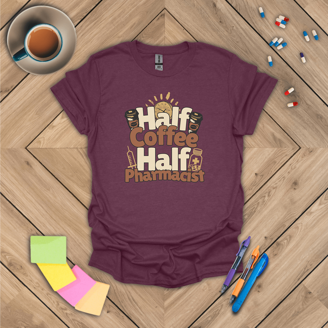 Half Coffee Half Pharmacist T-Shirt