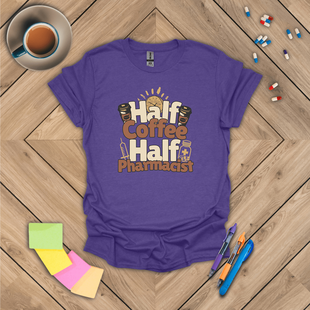 Half Coffee Half Pharmacist T-Shirt