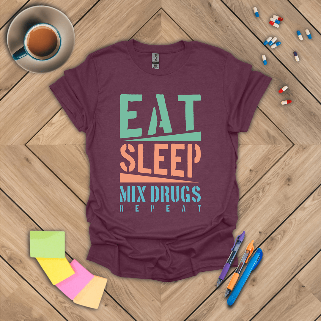 Eat Sleep Mix Drugs Repeat T-Shirt