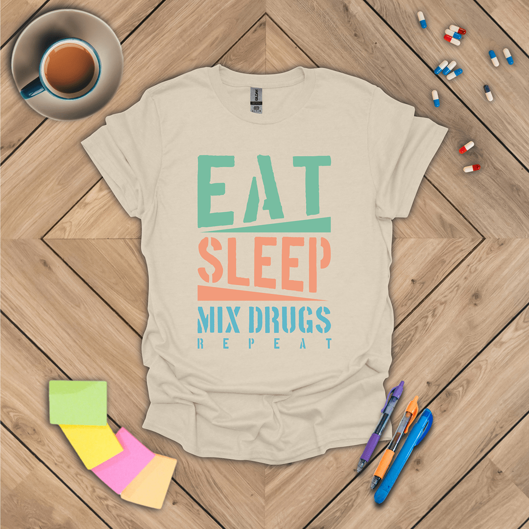 Eat Sleep Mix Drugs Repeat T-Shirt