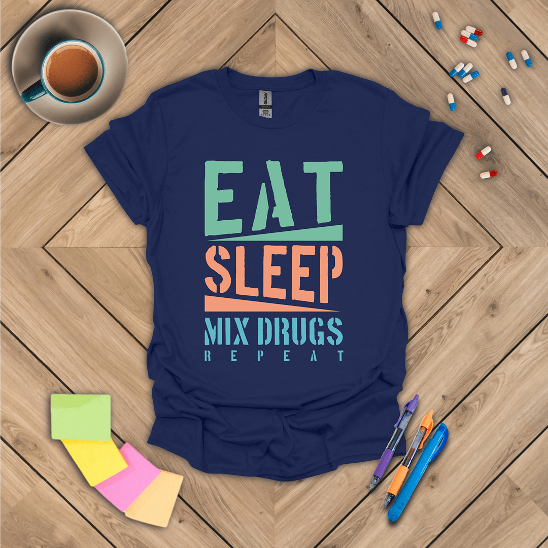 Eat Sleep Mix Drugs Repeat T-Shirt