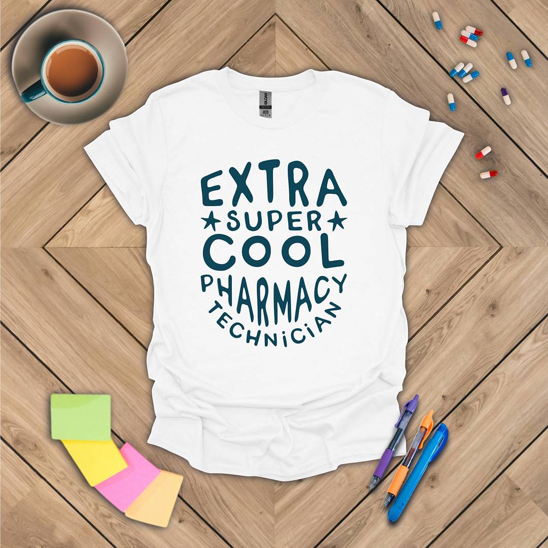 Extra Super Cool Pharmacy Technician T-Shirt