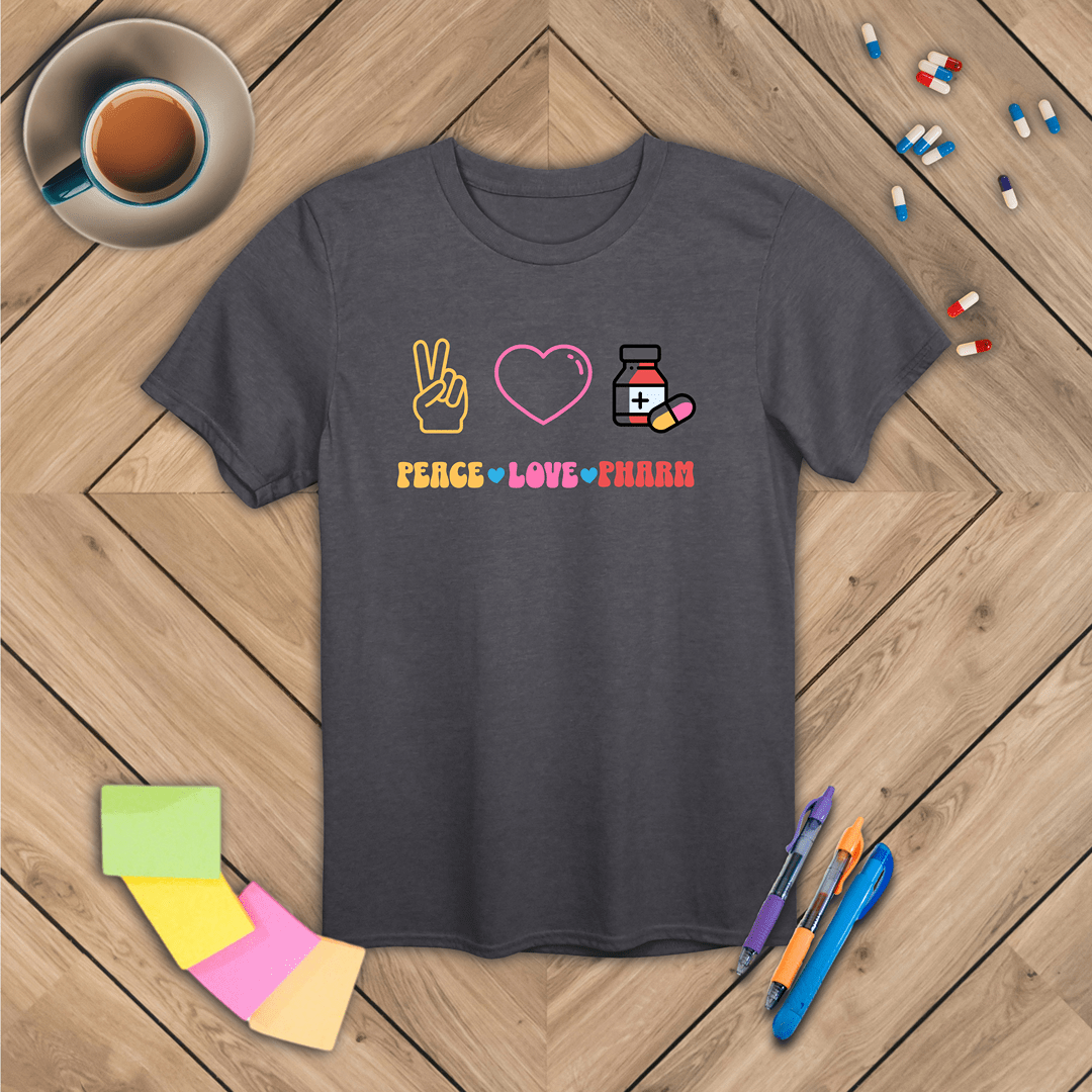 Peace Love Pharmacy v1 T-Shirt