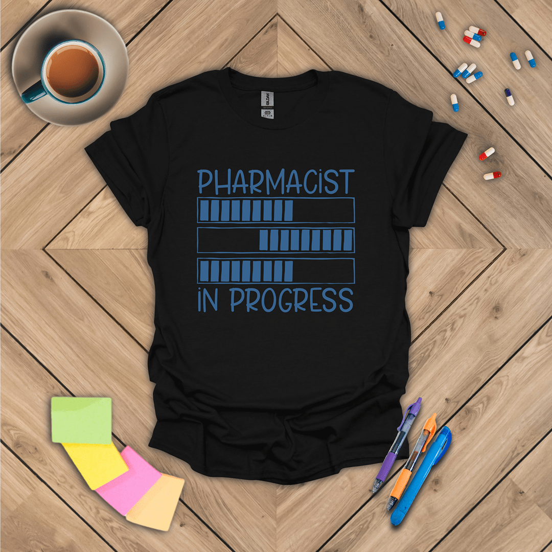 Pharmacist in Progress T-Shirt