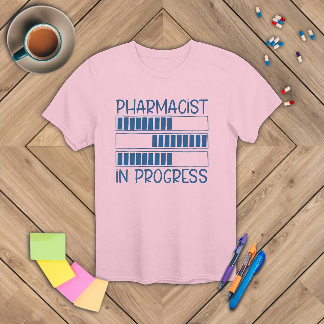 Pharmacist in Progress T-Shirt