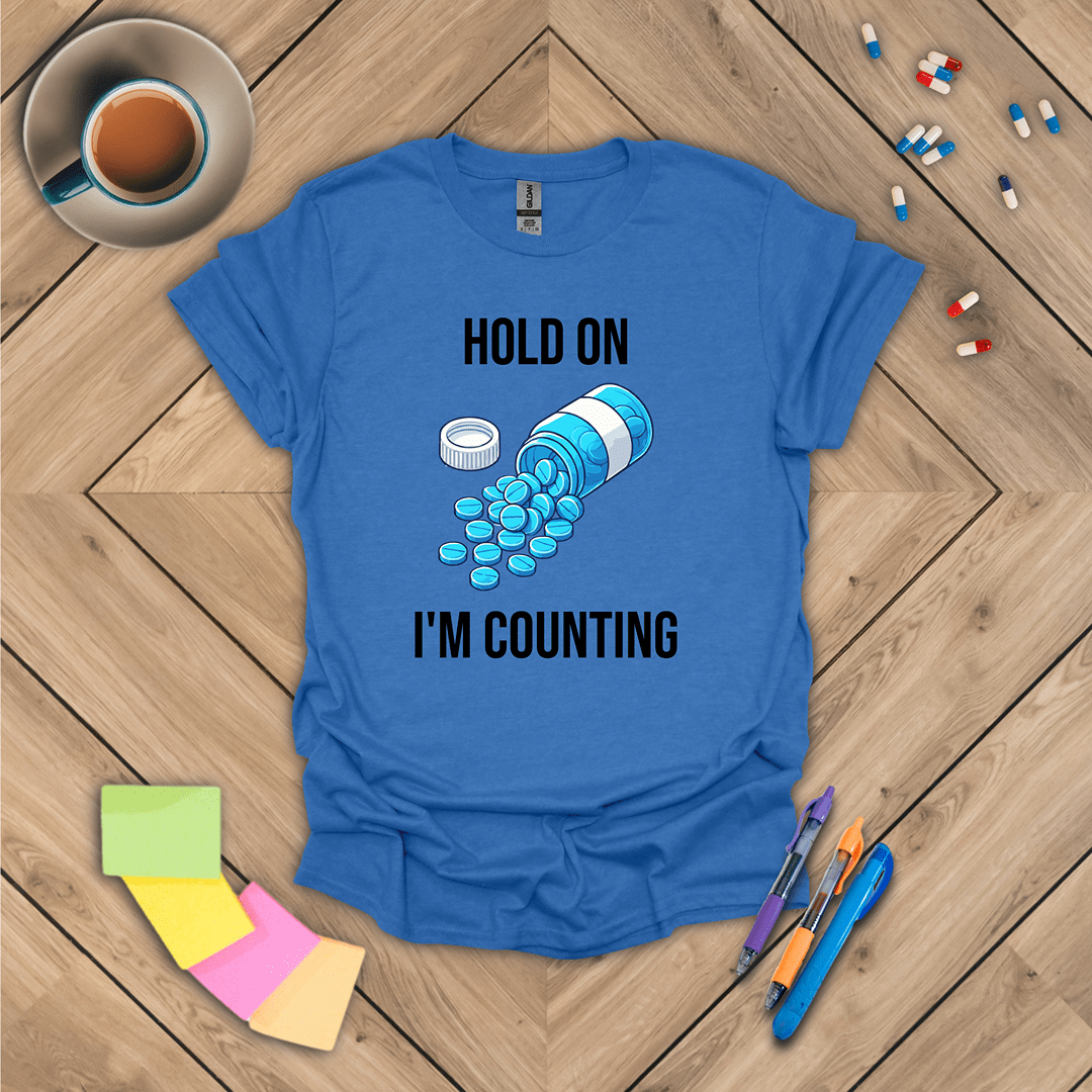 Hold On, I'm Counting T-Shirt