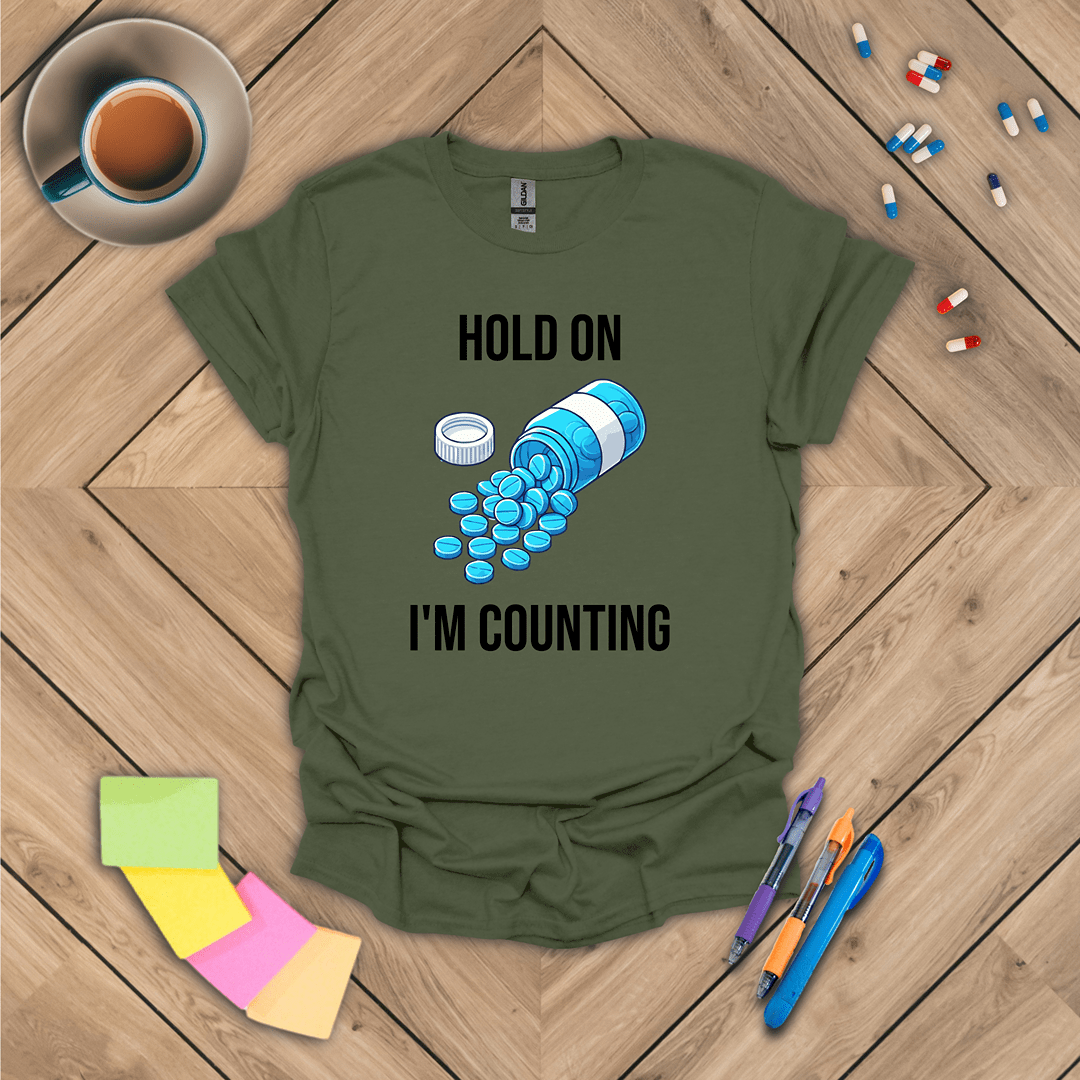 Hold On, I'm Counting T-Shirt