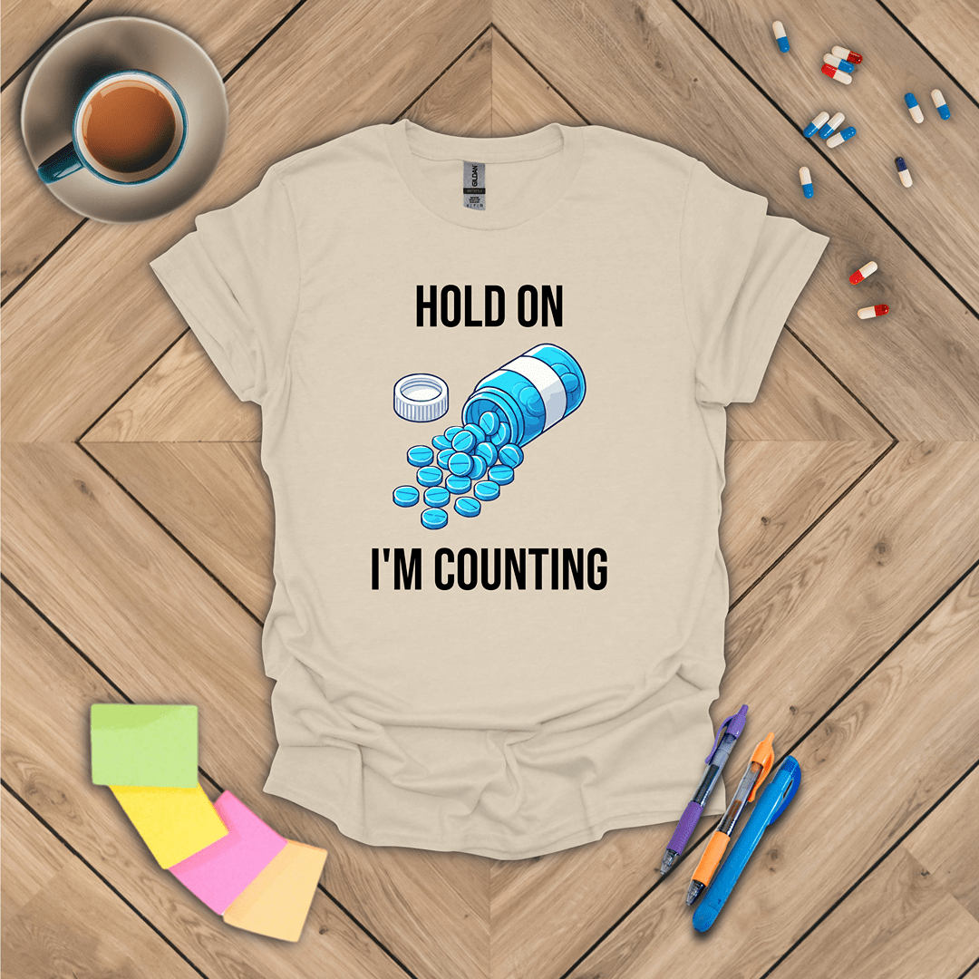 Hold On, I'm Counting T-Shirt