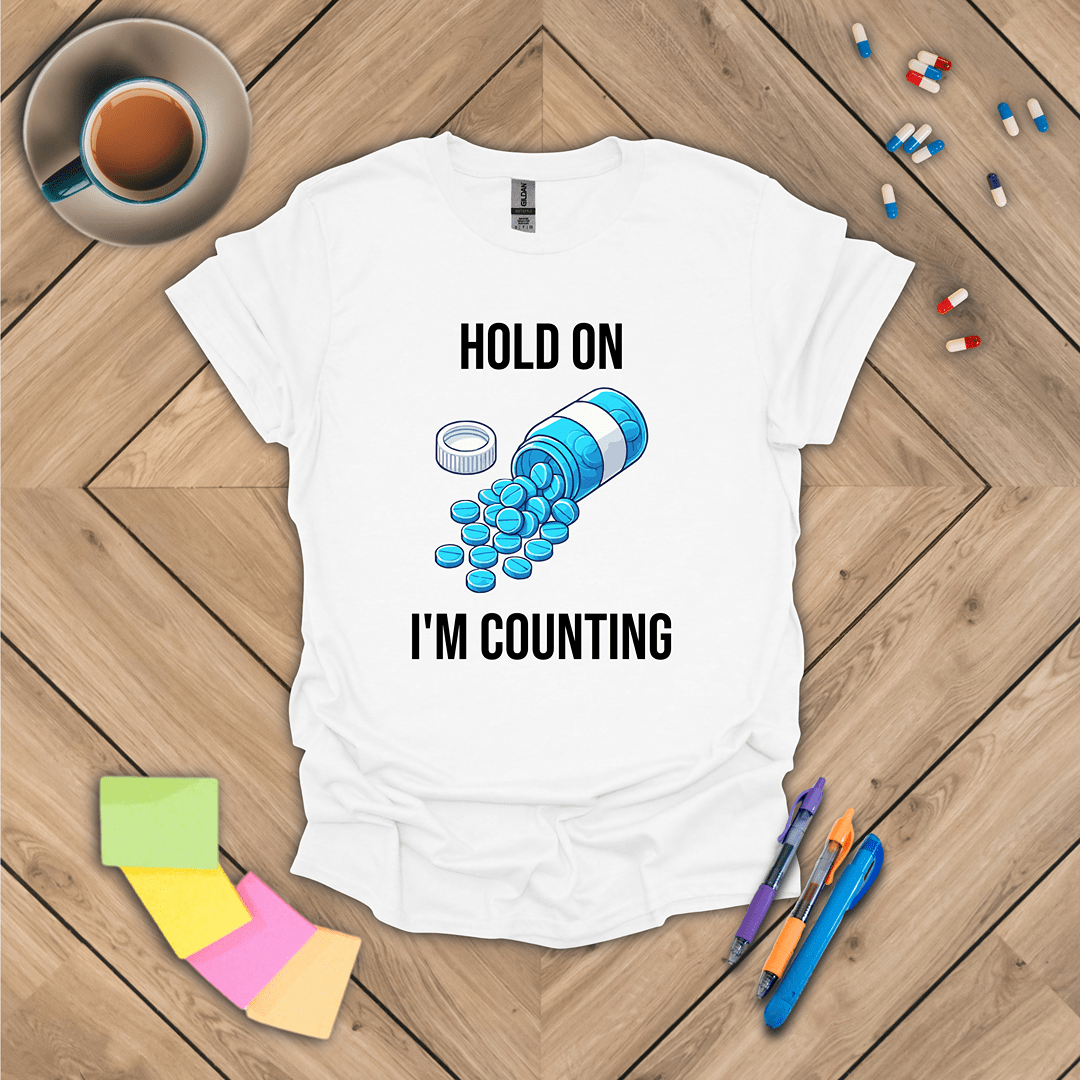 Hold On, I'm Counting T-Shirt