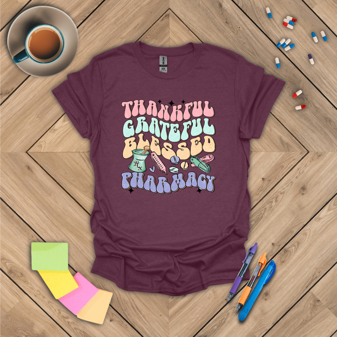 Thankful Grateful Blessed Pharmacy T-Shirt